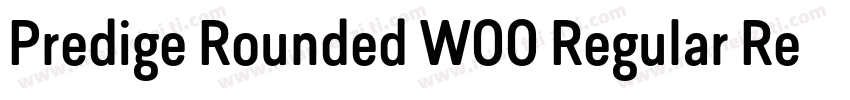 Predige Rounded W00 Regular Regular字体转换